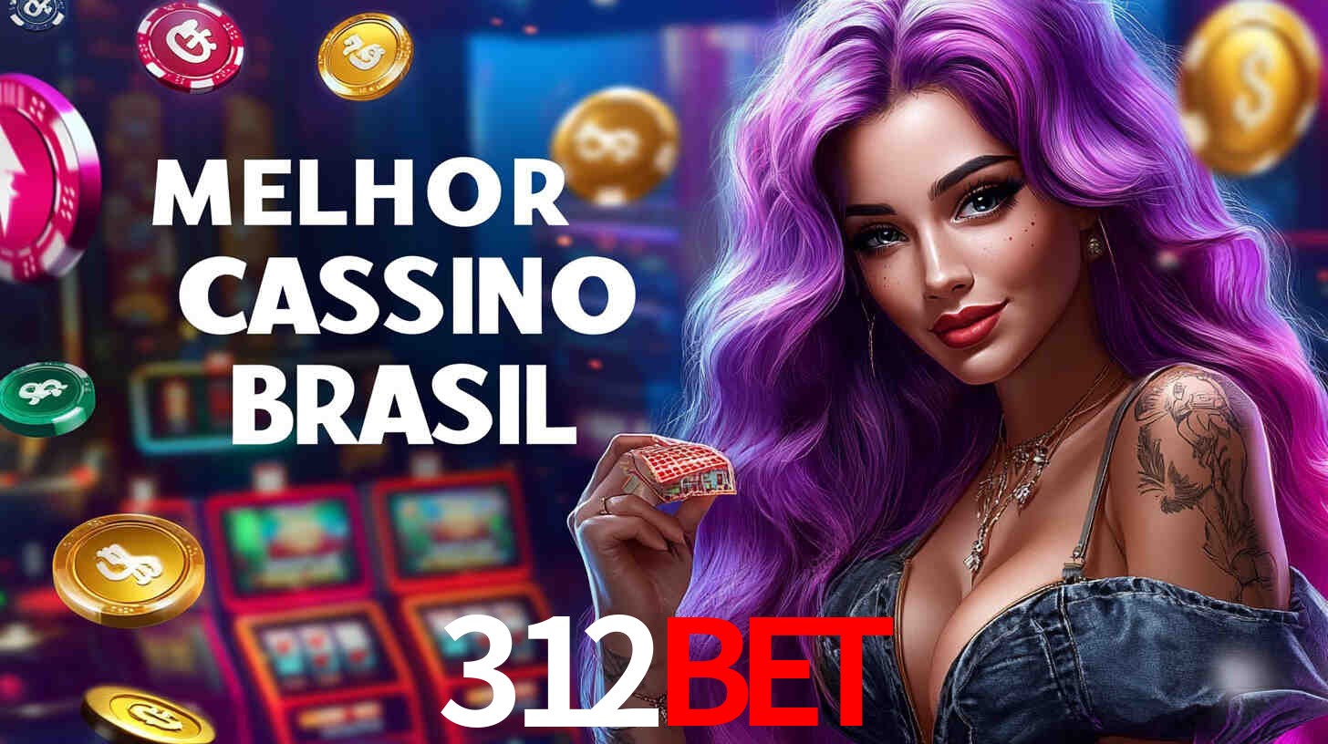 A Experiência Imersiva dos Cassinos Ao Vivo no 312bet